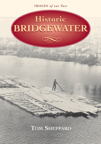 Imagen de archivo de Historic Bridgewater a la venta por Book Dispensary