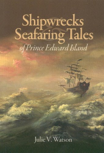 Beispielbild fr Shipwrecks & Seafaring Tales of Prince Edward Island zum Verkauf von ThriftBooks-Dallas