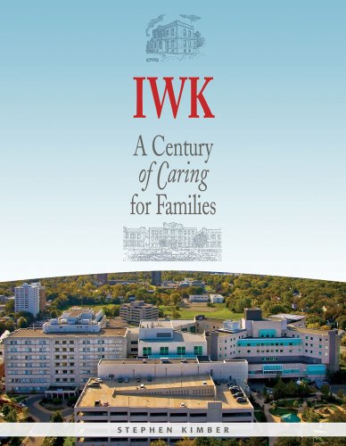 9781551097121: IWK: A Century of Caring for Families