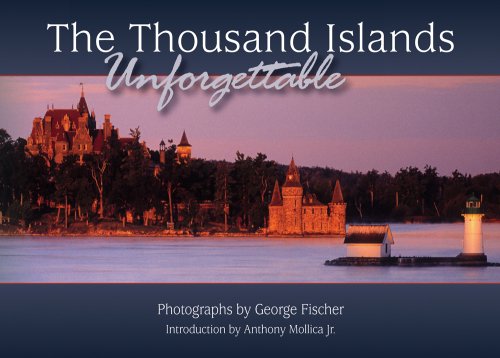 9781551097220: The Thousand Islands: Unforgettable