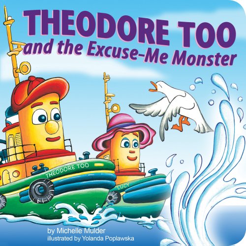 9781551098074: Theodore Too and the Excuse-Me Monster