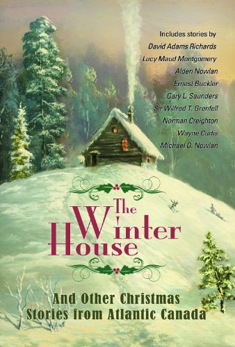Beispielbild fr The Winter House : And Other Christmas Stories from Atlantic Canada zum Verkauf von Better World Books