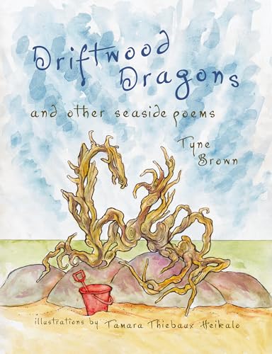 Beispielbild fr Driftwood Dragons : And Other Seaside Poems zum Verkauf von Better World Books: West