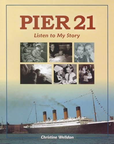 9781551099095: Pier 21: Listen to My Story (Compass: True Stories for Kids)