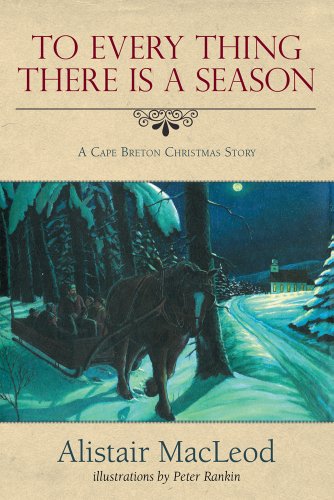 Beispielbild fr To Every Thing there is a Season: A Cape Breton Christmas Story zum Verkauf von Wonder Book