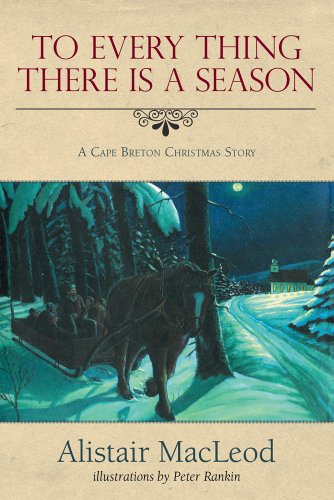 Imagen de archivo de To Every Thing there is a Season: A Cape Breton Christmas Story a la venta por Wonder Book