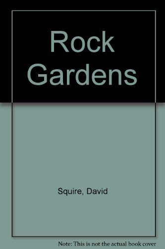 Imagen de archivo de Rock Gardens; A Clear & Practical Guide to Constructing and Planting Rock Gardens a la venta por Wonder Book