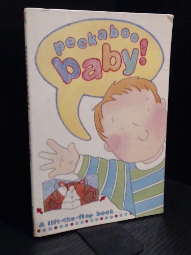 Stock image for Peekaboo Baby! (A lift-the-flap book) for sale by ThriftBooks-Dallas