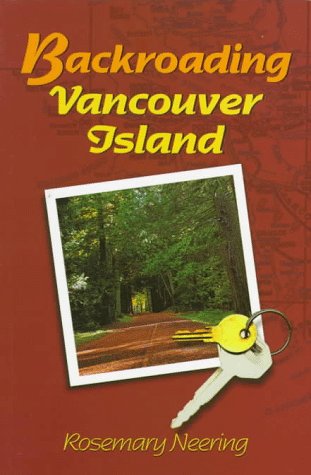 9781551104010: Backroading Vancouver Island