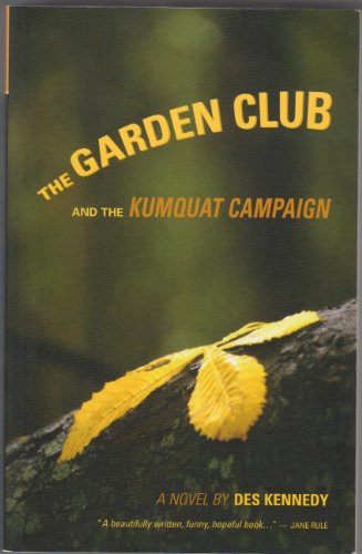 THE GARDEN CLUB and the Kumquat Campaign