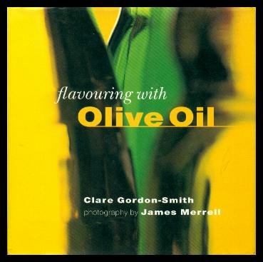 9781551105017: FLAVOURING (Flavoring) WITH OLIVE OIL