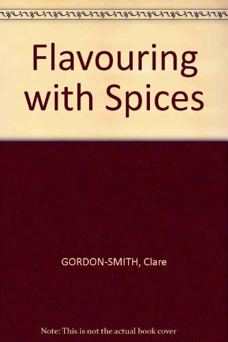 Imagen de archivo de Flavouring with Spices a la venta por Better World Books: West