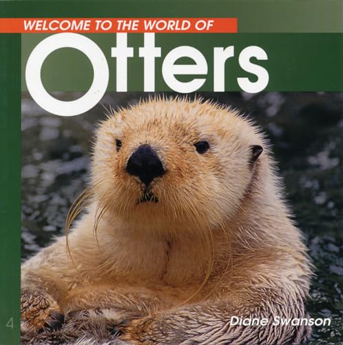 Stock image for Welcome to the World of Otters for sale by Better World Books: West