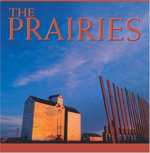 9781551105222: The Prairies (The Canada Series)