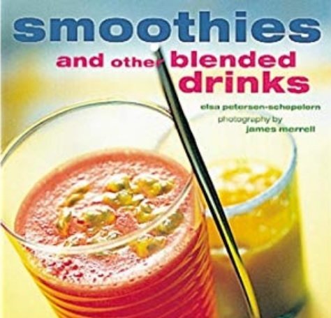 9781551105673: Smoothies And Other Blended Drinks