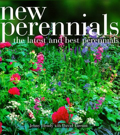 Imagen de archivo de New Perennials: The Latest and Best Perennials a la venta por SecondSale