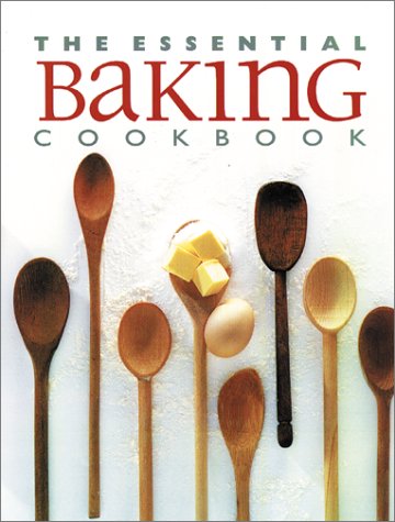 Beispielbild fr The Essential Baking Cookbook zum Verkauf von Wonder Book