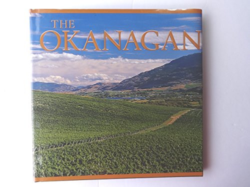 9781551108681: The Okanagan (Canada (Graphic Arts Center))