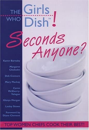 Stock image for Girls Who Dish! Seconds Anyone? for sale by Better World Books: West