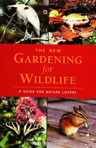 9781551109541: The New Gardening for Wildlife: A Guide for Nature Lovers