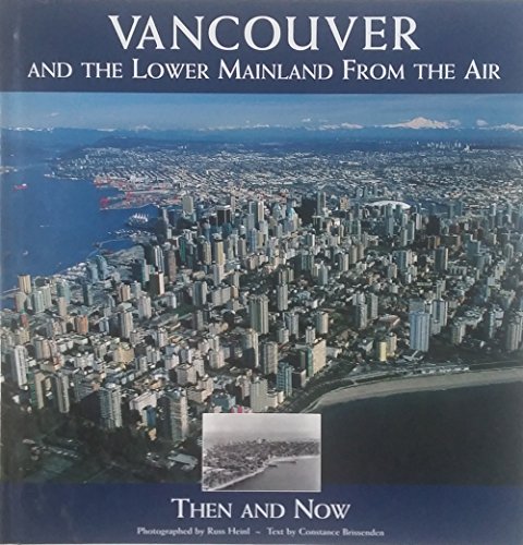 9781551109589: Vancouver and the lower mainland from the air