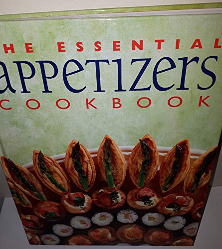 Beispielbild fr Essential Appetizers Cookbook zum Verkauf von Better World Books