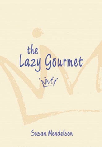 Imagen de archivo de The Lazy Gourmet a la venta por Zoom Books Company