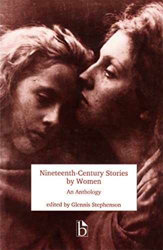 9781551110004: Nineteenth Century Stories by Women: An Anthology