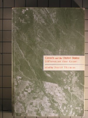 9781551110189: Canada and the United States: Differences that Count, Third Edition