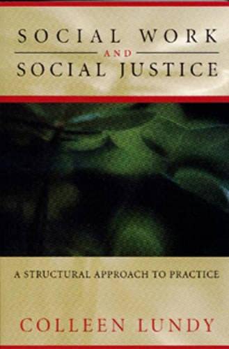 Stock image for Social Work and Social Justice: A Structural Approach to Practice for sale by Once Upon A Time Books