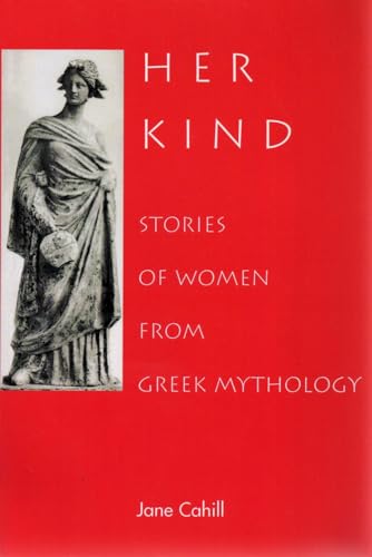 HER KIND Stories of Women from Greek Mythology