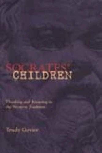 Beispielbild fr Socrates' Children: Thinking and Knowing in the Western Tradition zum Verkauf von SecondSale