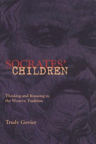 Stock image for Socrates' Children: Thinking and Knowing in the Western Tradition for sale by ThriftBooks-Atlanta