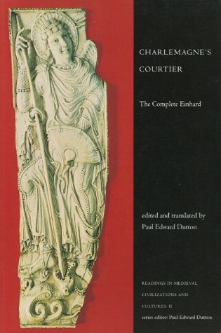 9781551111346: Charlemagne's Courtier: The Complete Einhard (Readings in Medieval Civilizations and Cultures , Vol 3)