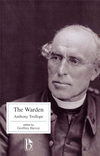 9781551111384: The Warden (Broadview Literary Texts)