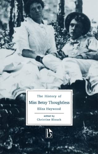 Stock image for The History of Miss Betsy Thoughtless (Broadview Literary Texts) (Broadview Editions) for sale by WorldofBooks