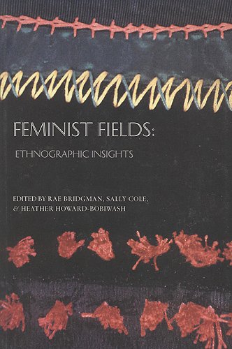 Imagen de archivo de Feminist Fields   Ethnographic Insights a la venta por Revaluation Books