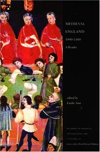 Medieval England, 1000 - 1500: A Reader (Readings in Medieval Civilizations and Cultures, 6)