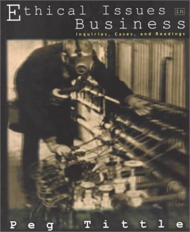 Stock image for Ethical Issues in Business : Inquiries, Cases, and Readings for sale by Better World Books