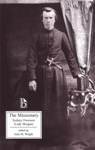 Beispielbild fr The Missionary: An Indian Tale (Broadview Literary Texts) zum Verkauf von BooksRun