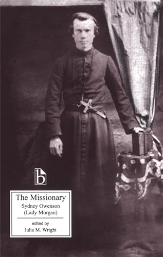 Imagen de archivo de The Missionary: An Indian Tale (Broadview Literary Texts) a la venta por BooksRun