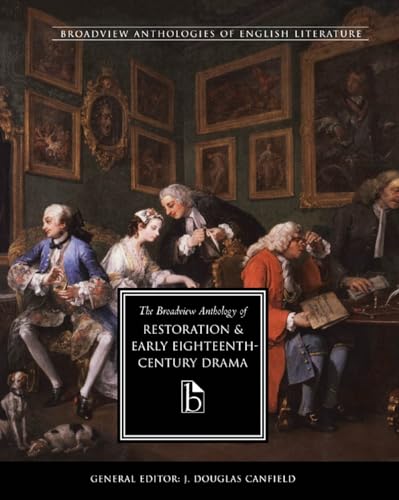 9781551112701: The Broadview Anthology of Restoration and Early Eighteenth-Century Drama (Broadview Anthologies of English Literature)