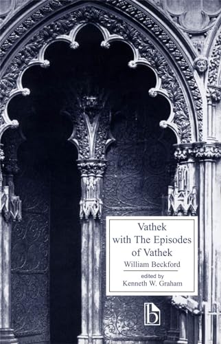 9781551112817: Vathek with The Episodes of Vathek: With the Episodes of Vather (Broadview Literary Texts)