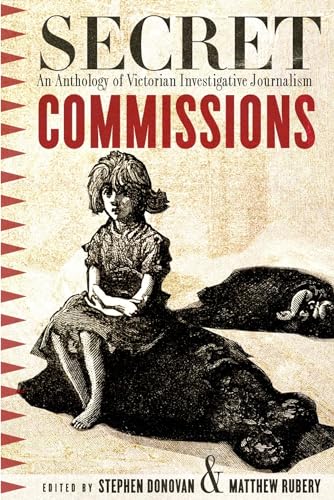Stock image for Secret Commissions : An Anthology of Victorian Investigative Journalism for sale by Better World Books