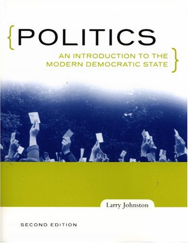 Beispielbild fr Politics : An Introduction to the Modern Democratic State zum Verkauf von Better World Books