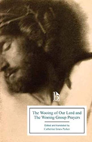 9781551113821: The Wooing of Our Lord and the Wooing Group Prayers