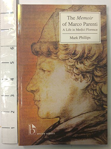 Stock image for The Memoir of Marco Parenti: A Life in Medici Florence for sale by The Book Spot