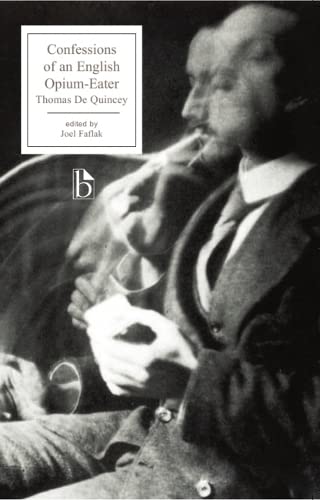 9781551114354: Confessions of an English Opium-Eater: And Related Writings (Broadview Editions)