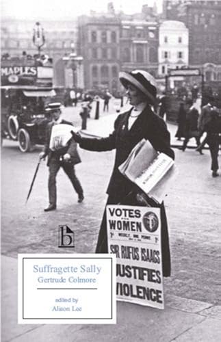 Imagen de archivo de Suffragette Sally (Broadview Editions) a la venta por WorldofBooks