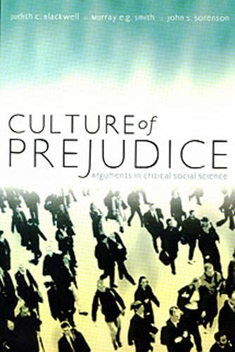 Beispielbild fr Culture of Prejudice : Arguments in Critical Social Science zum Verkauf von Better World Books: West